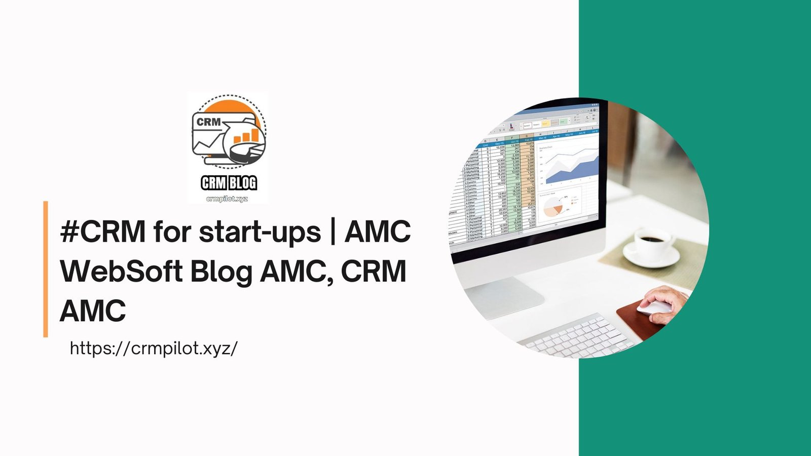 #CRM for start-ups | AMC WebSoft Blog AMC, CRM AMC