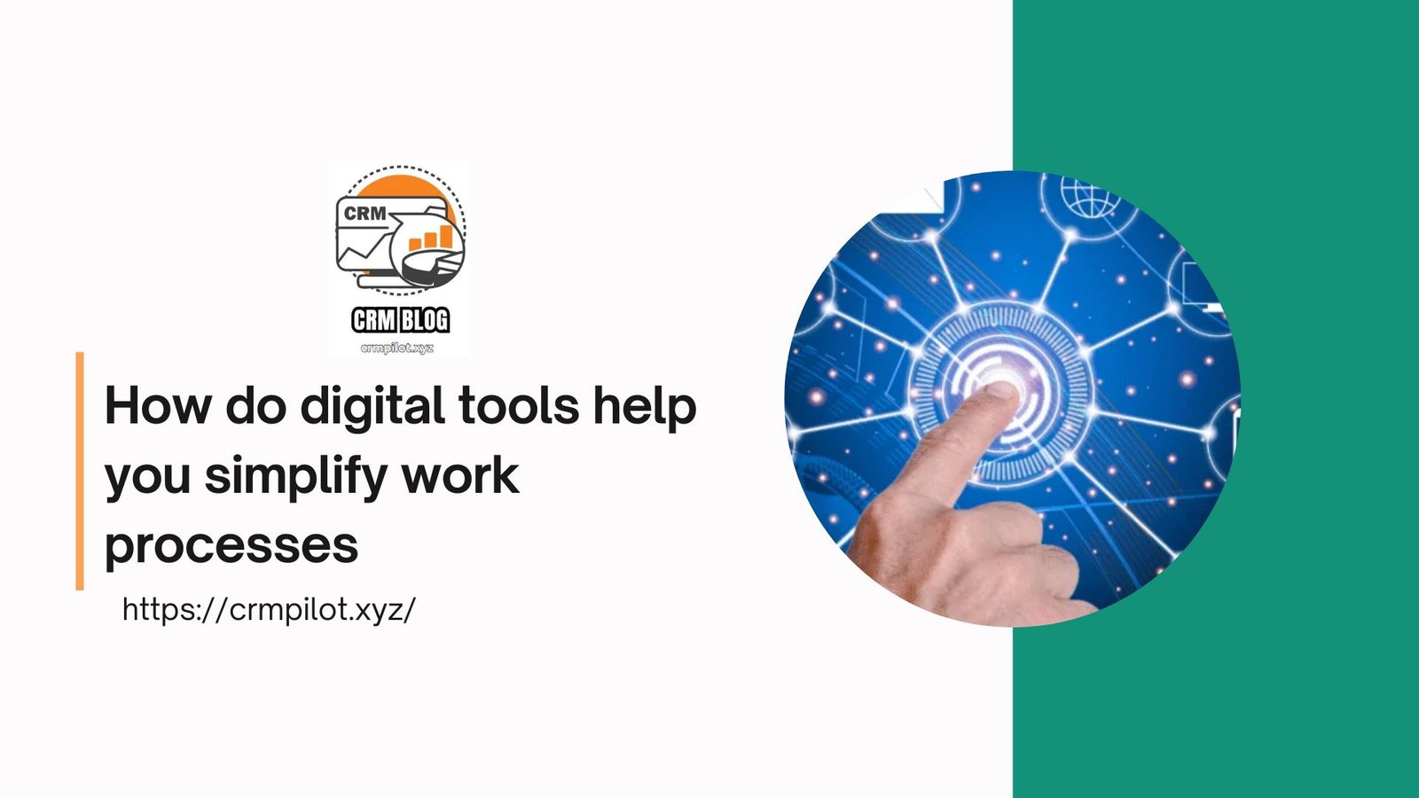 How do digital tools help you simplify work processes in your company?