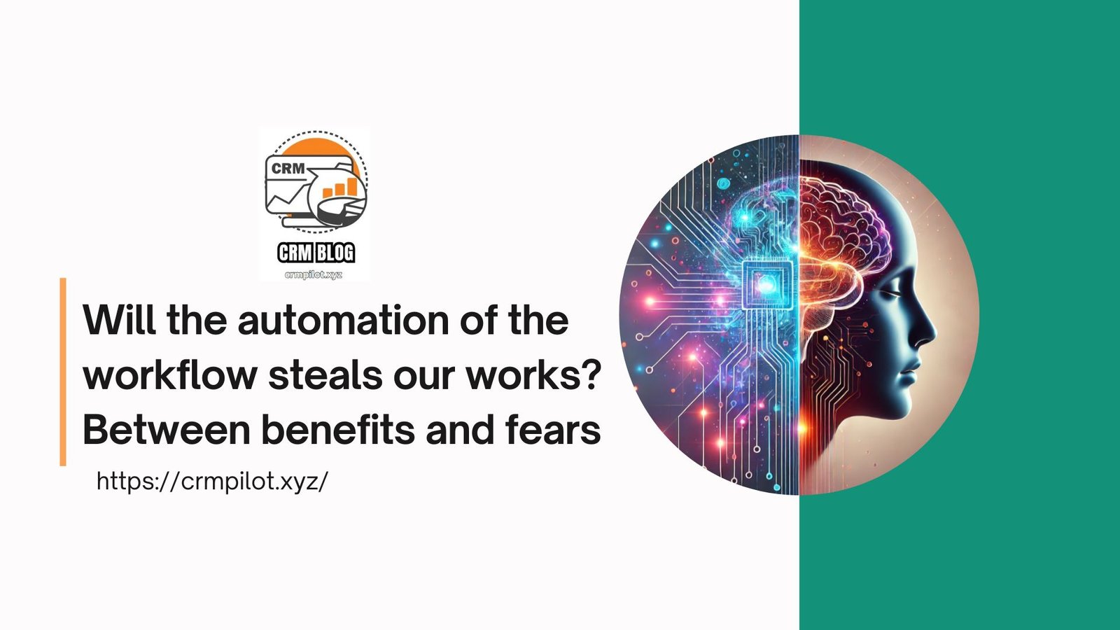 Will the automation of the workflow steals our works? Between benefits and fears