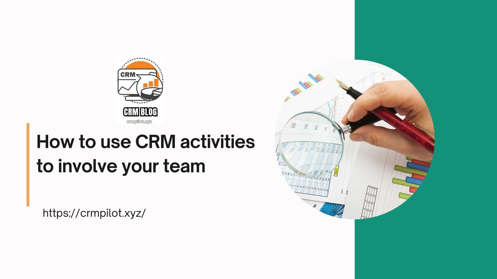 How to use CRM activities to involve your team