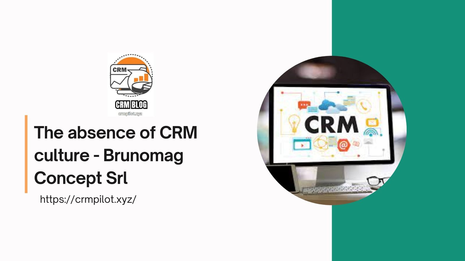 The absence of CRM culture – Brunomag Concept Srl